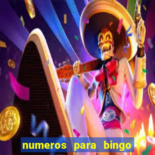 numeros para bingo de 1 a 90